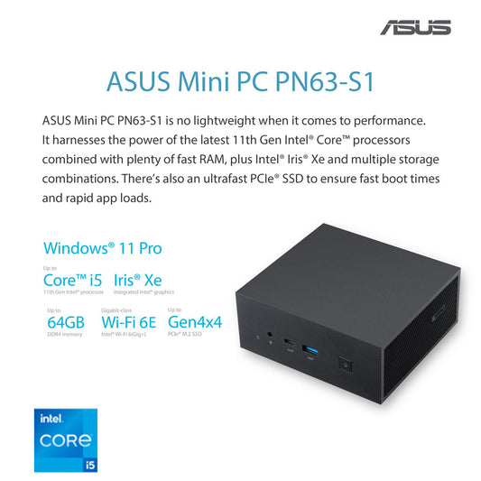 ASUS Mini PC PN63-S1 with Intel Core i5 Processor with WIFI 6E and USB 3.1 Type-C (No Pre-Installed Storage and Memory)