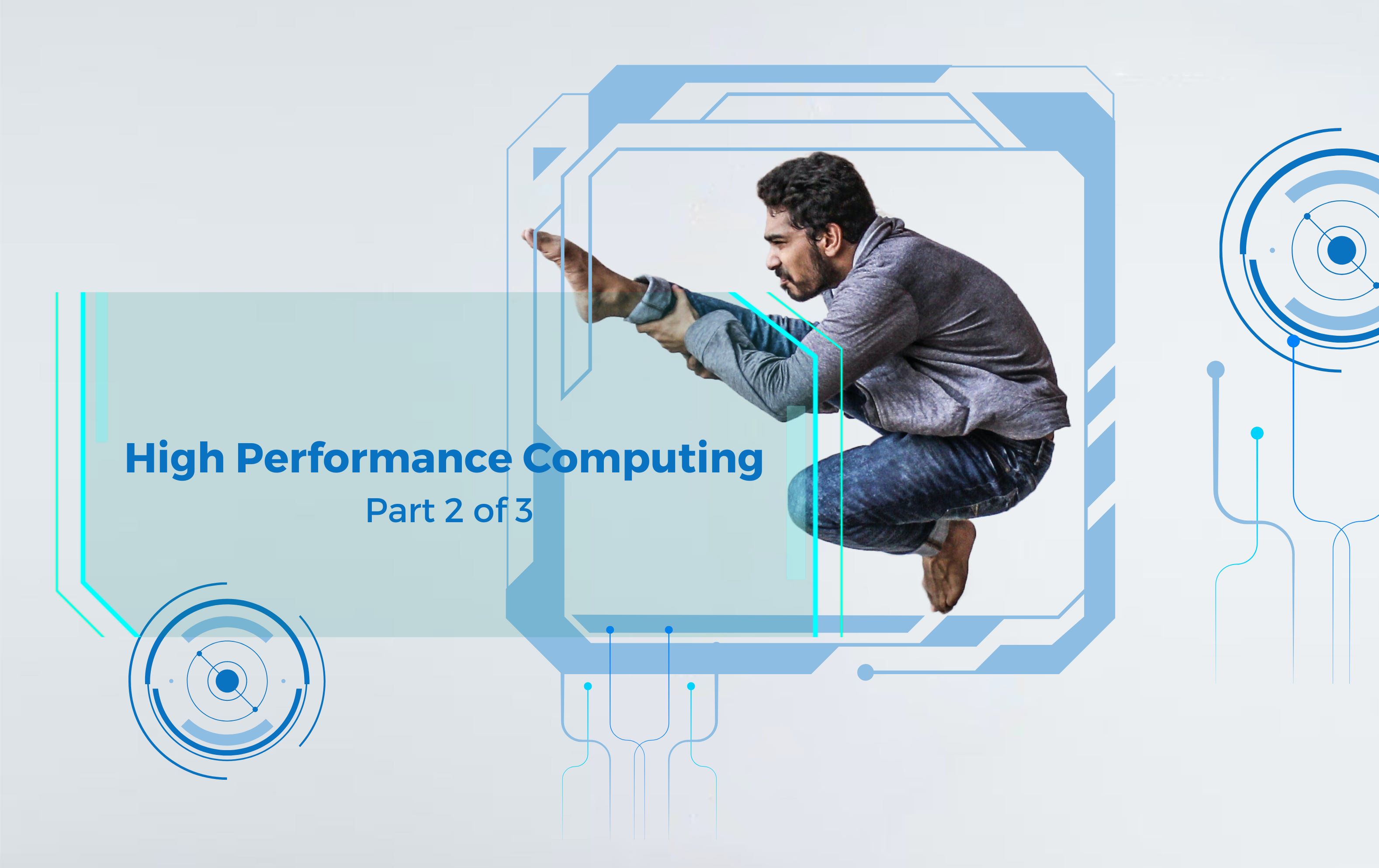 Part 2/3: HPC - Key Considerations for Unparalleled Performance ...