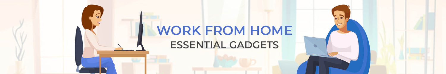 Work From Home Gadgets (WFH)