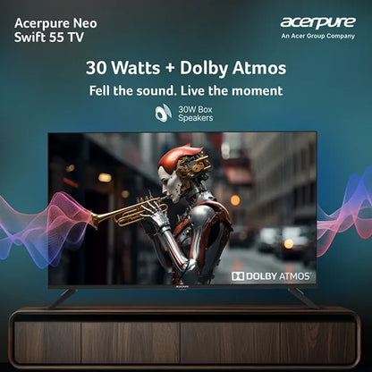Acerpure Swift Neo 55 Inch 4K Smart TV with 30W box speakers and Dolby Atmos audio -tpstech.in