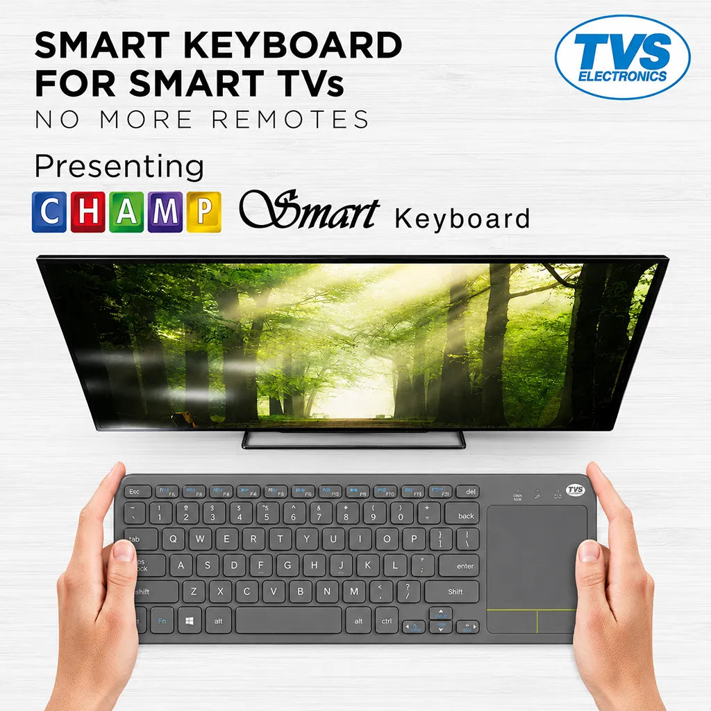 TVS Electronics Champ Smart Wireless Keyboard with Touch Pad being used for Smart TV entertainment, wireless navigation and multimedia control -tpstech.in